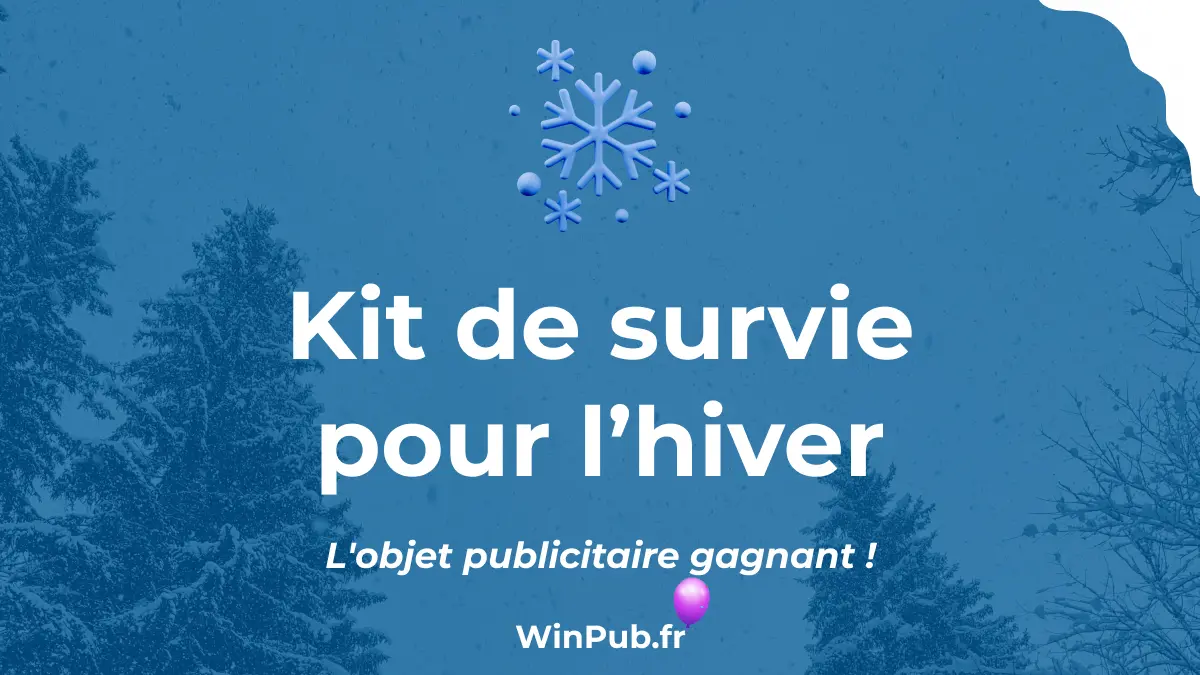 Kit de survie pour l&rsquo;hiver