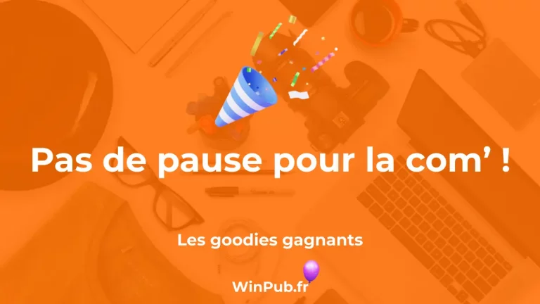 Pas de pause pour la com' !