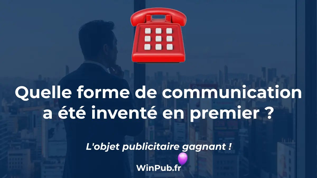 Quelle forme de communication a été inventé en premier ?