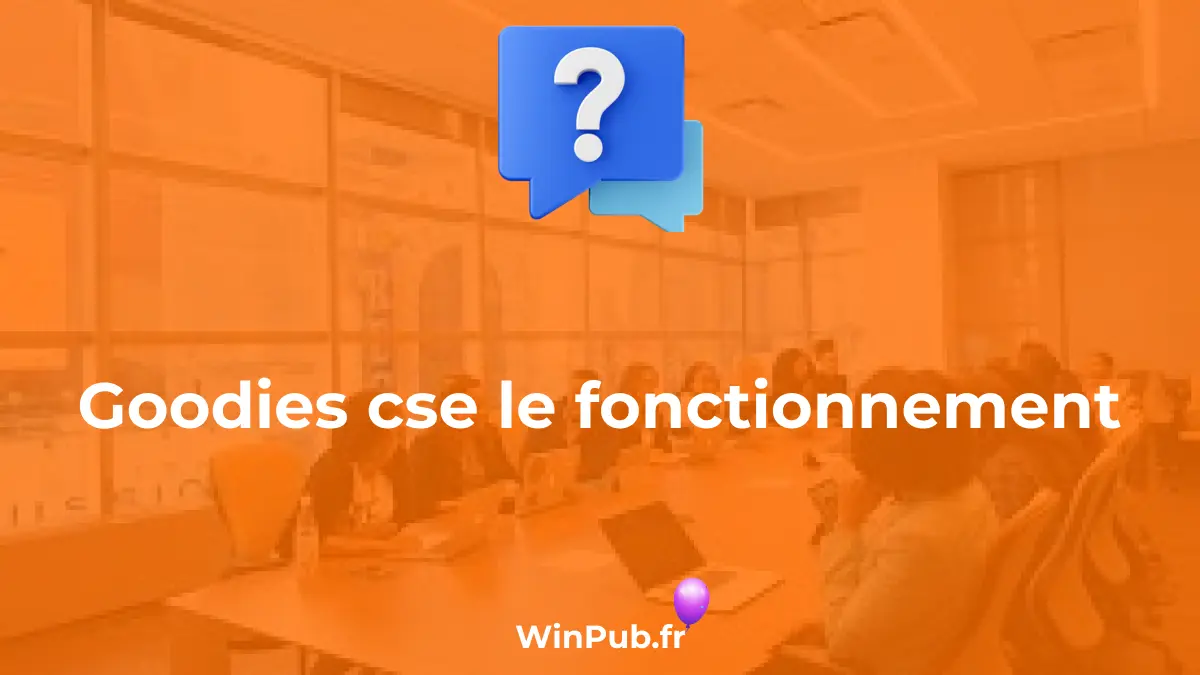 Goodies cse fonctionnement